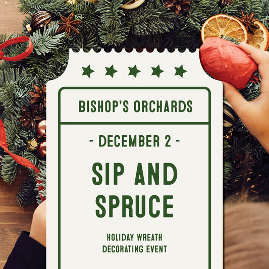 Sip & Spruce - December 2nd